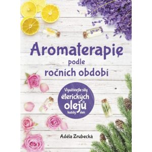 Aromaterapie podle ročních období - kniha.