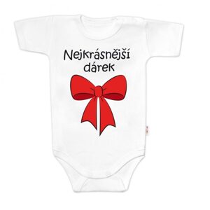 Baby Nellys Body krátký rukáv s vtipným textem Baby Nellys, Nejkrásnější dárek, bílé, vel. 74 - 80 (9-12m)